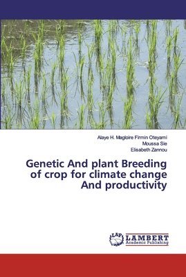 Genetic And plant Breeding of crop for climate change And productivity 1