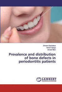 bokomslag Prevalence and distribution of bone defects in periodontitis patients