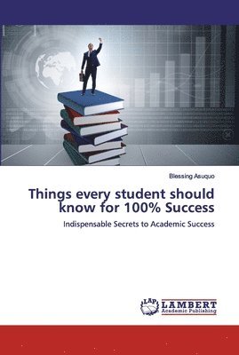 bokomslag Things every student should know for 100% Success