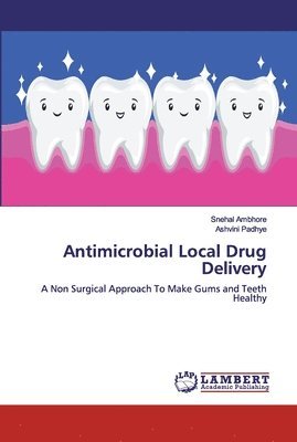 Antimicrobial Local Drug Delivery 1