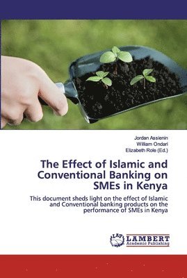 The Effect of Islamic and Conventional Banking on SMEs in Kenya 1