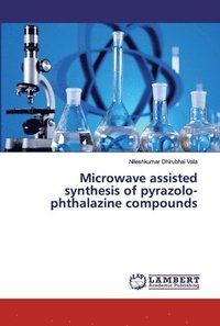 bokomslag Microwave assisted synthesis of pyrazolo-phthalazine compounds