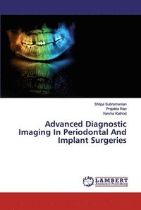 bokomslag Advanced Diagnostic Imaging In Periodontal And Implant Surgeries
