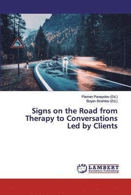 Signs on the Road from Therapy to Conversations Led by Clients 1