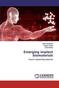bokomslag Emerging implant biomaterials