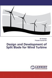 bokomslag Design and Development of Split Blade for Wind Turbine