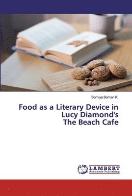 Food as a Literary Device in Lucy Diamond's The Beach Cafe 1