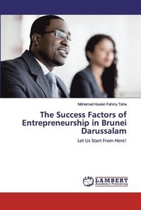 bokomslag The Success Factors of Entrepreneurship in Brunei Darussalam