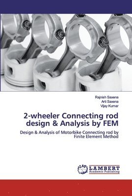 2-wheeler Connecting rod design & Analysis by FEM 1