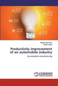 bokomslag Productivity improvement of an automobile industry