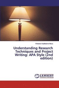 bokomslag Understanding Research Techniques and Project Writing