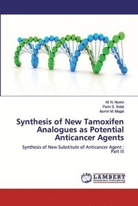 bokomslag Synthesis of New Tamoxifen Analogues as Potential Anticancer Agents