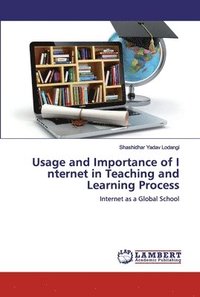 bokomslag Usage and Importance of I nternet in Teaching and Learning Process
