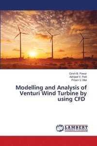bokomslag Modelling and Analysis of Venturi Wind Turbine by using CFD