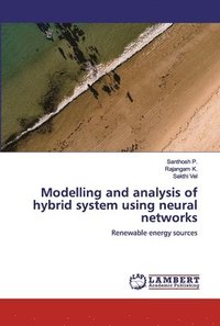 bokomslag Modelling and analysis of hybrid system using neural networks