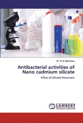 Antibacterial activities of Nano cadmium silicate 1