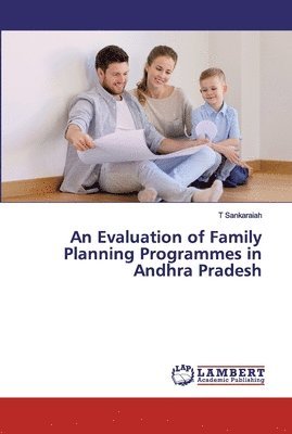 An Evaluation of Family Planning Programmes in Andhra Pradesh 1