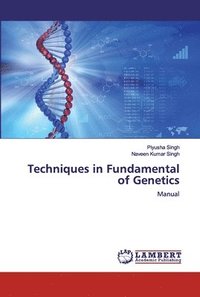 bokomslag Techniques in Fundamental of Genetics