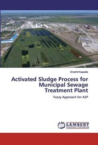 bokomslag Activated Sludge Process for Municipal Sewage Treatment Plant