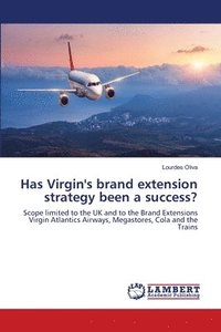 bokomslag Has Virgin's brand extension strategy been a success?