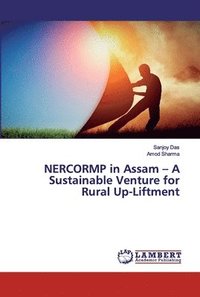 bokomslag NERCORMP in Assam - A Sustainable Venture for Rural Up-Liftment