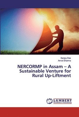 NERCORMP in Assam - A Sustainable Venture for Rural Up-Liftment 1