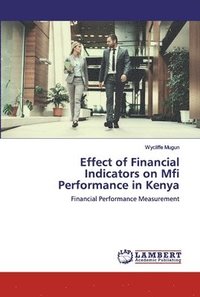 bokomslag Effect of Financial Indicators on Mfi Performance in Kenya