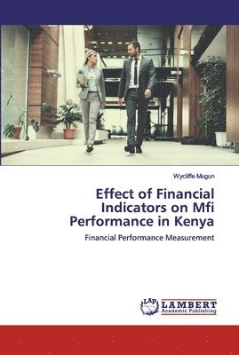 Effect of Financial Indicators on Mfi Performance in Kenya 1