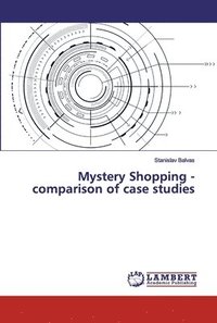 bokomslag Mystery Shopping - comparison of case studies