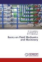 bokomslag Basics on Fluid Mechanics and Machinery