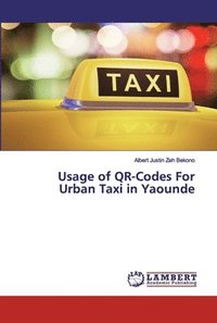 bokomslag Usage of QR-Codes For Urban Taxi in Yaounde