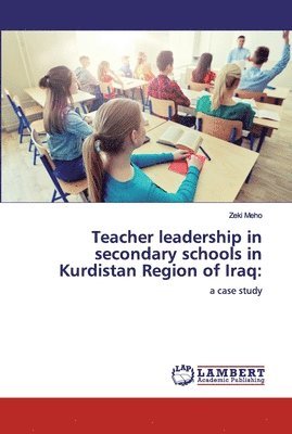 Teacher leadership in secondary schools in Kurdistan Region of Iraq 1