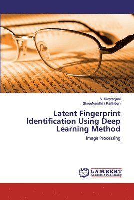 bokomslag Latent Fingerprint Identification Using Deep Learning Method