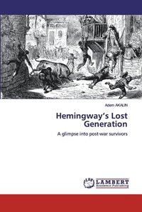 bokomslag Hemingway's Lost Generation