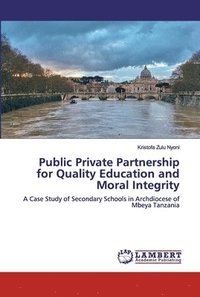 bokomslag Public Private Partnership for Quality Education and Moral Integrity