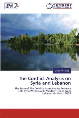 The Conflict Analysis on Syria and Lebanon 1