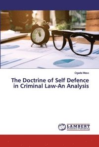 bokomslag The Doctrine of Self Defence in Criminal Law-An Analysis