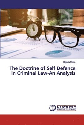 bokomslag The Doctrine of Self Defence in Criminal Law-An Analysis