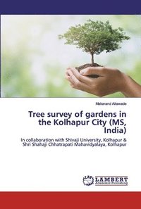 bokomslag Tree survey of gardens in the Kolhapur City (MS, India)