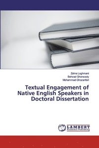 bokomslag Textual Engagement of Native English Speakers in Doctoral Dissertation