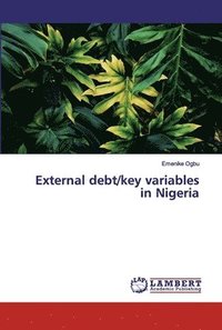 bokomslag External debt/key variables in Nigeria