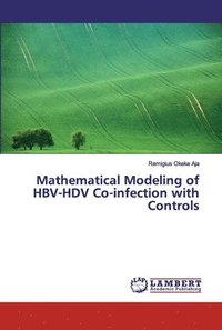 bokomslag Mathematical Modeling of HBV-HDV Co-infection with Controls