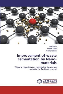 Improvement of waste cementation by Nano-materials 1