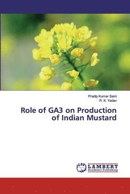 Role of GA3 on Production of Indian Mustard 1