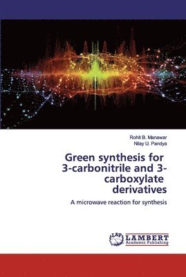 Green synthesis for 3-carbonitrile and 3-carboxylate derivatives 1