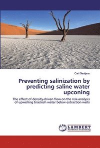 bokomslag Preventing salinization by predicting saline water upconing