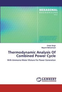bokomslag Thermodynamic Analysis Of Combined Power Cycle