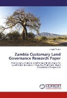 bokomslag Zambia Customary Land Governance Research Paper