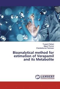 bokomslag Bioanalytical method for estimation of Verapamil and its Metabolite