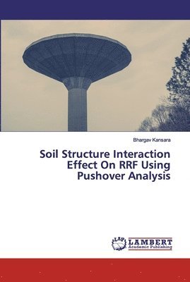 Soil Structure Interaction Effect On RRF Using Pushover Analysis 1